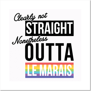 (Clearly Not) Straight (Nonetheless) Outta Le Marais Posters and Art